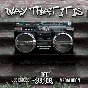 Way That It Is by Lee Emcee