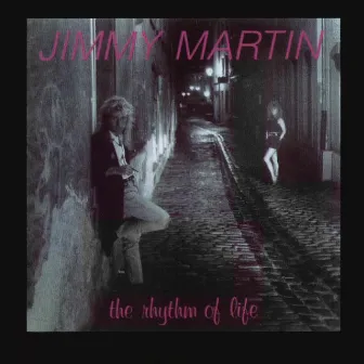 The Rhythm of Love by Jimmy Martin