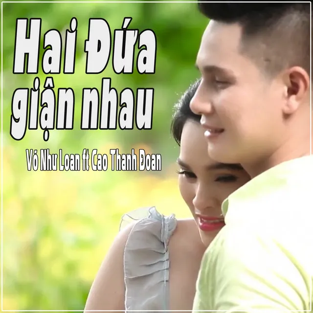 Hai Đứa Giận Nhau