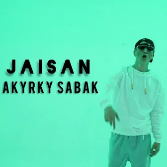 Akyrky sabak by Jaisan