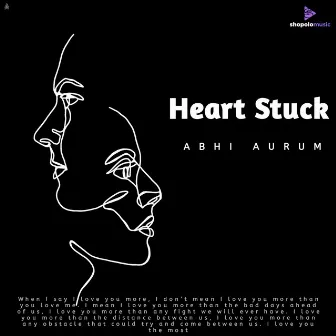 Heart Stuck by Abhi Aurum