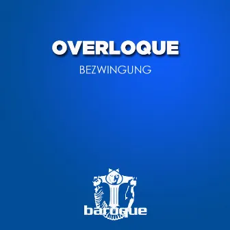 Bezwingung by Overloque