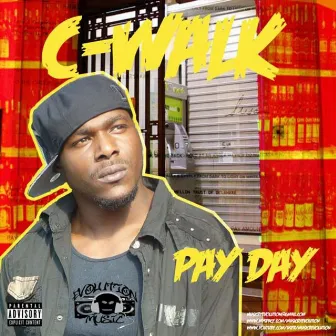 Pay Day by C-Walk