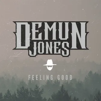 Feeling Good by Demun Jones