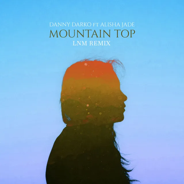 Mountain Top - LNM Remix