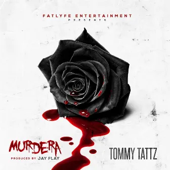 Murdera by Tommy Tattz