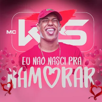 Eu Não Nasci pra Namorar by DJ Rafinha