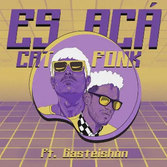 Es Acá by Catfonk