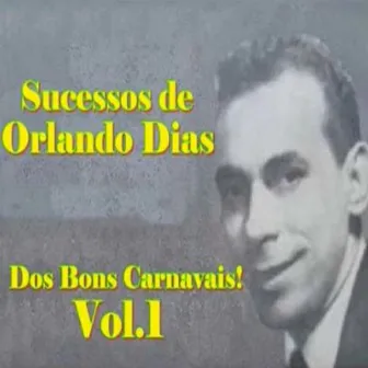 Dos Bons Carnavais vol. 1 by Orlando Dias