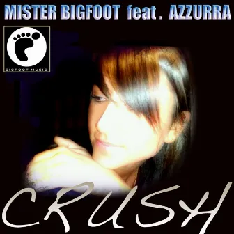 Crush by Mister Bigfoot