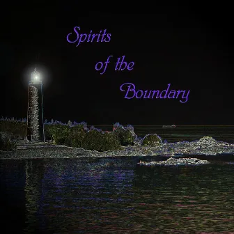 Spirits of the Boundary by Jesse Anderson