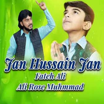 Jan Hussain Jan by Fateh Ali