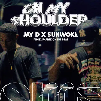 On My Shoulder by Jay D