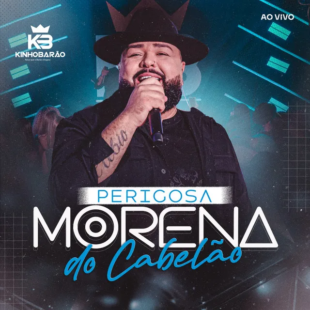 Perigosa (Morena do Cabelão) - Ao Vivo