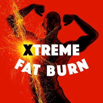 Xtreme Fat Burn by Unknown Artist