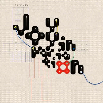 Joy in Variation by Mr Beatnick