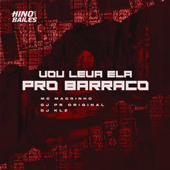 Vou Leva Ela pro Barraco by DJ PR ORIGINAL