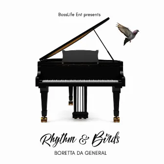 Rhythm & Birds by Boretta Da General