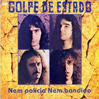 Nem Polícia, Nem Bandido by Golpe De Estado