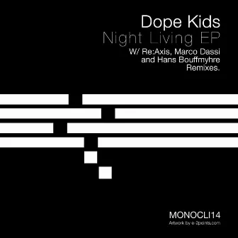 Night Living Ep by Dope Kids