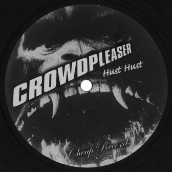 Hust Hust by Crowdpleaser