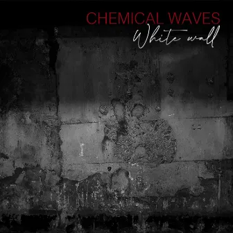 White Wall by Chemical Waves