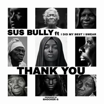 Thank You by Sus Bully