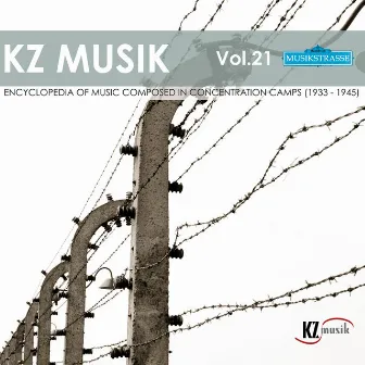 Kz Musik, Vol. 21 by Orchestra Musica Concentrationaria