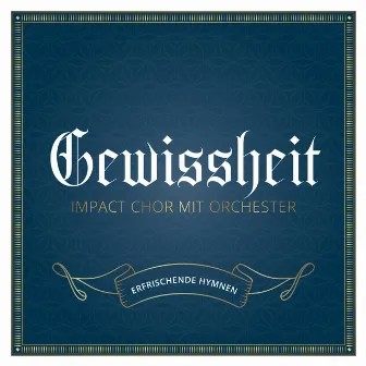 Gewissheit by Impact Chor