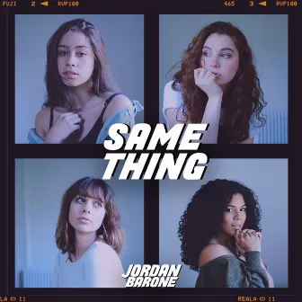 Same Thing by Jordan Barone