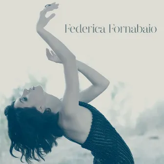 Federica Fornabaio [Deluxe Album] by Federica Fornabaio