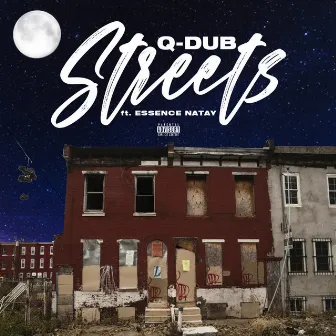 Streets Freestyle by Q-Dub