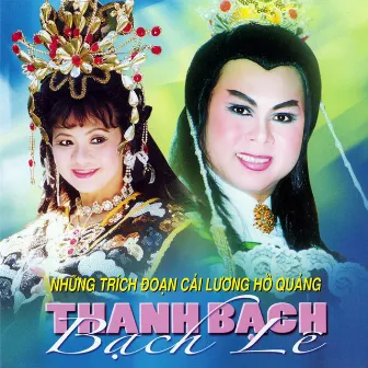 Những đoạn trích cải lương Hồ Quảng by Thanh Bạch