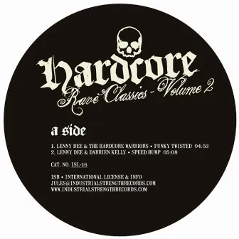 Hardcore Rave Classics Vol 2 by Lenny Dee