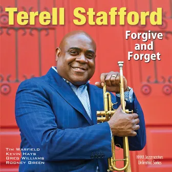 Forgive and Forget by Terell Stafford