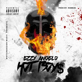 Hot Boy$ by Ezzy Angelo