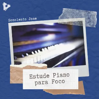 Estude Piano para Foco by Ruído Branco para Estudar