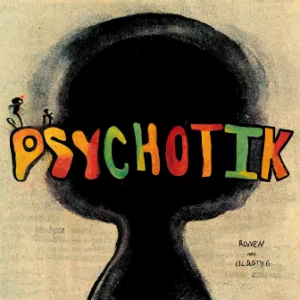 Psychotik by RONEN