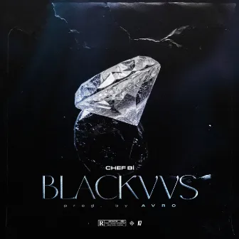 Black VVS by Chef Bi