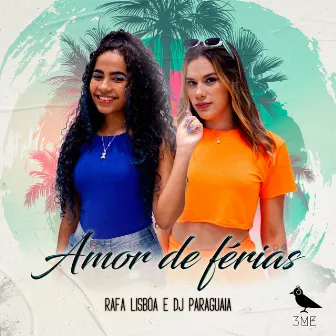 Amor de Férias by RAFA LISBÔA