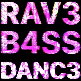 RAV3+B4SS+DANC3 by keijo!