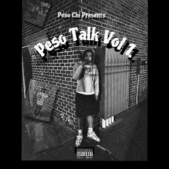 Peso Talk Vol 1. by Peso Chi