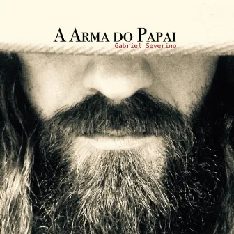 A Arma do Papai by Gabriel Severino