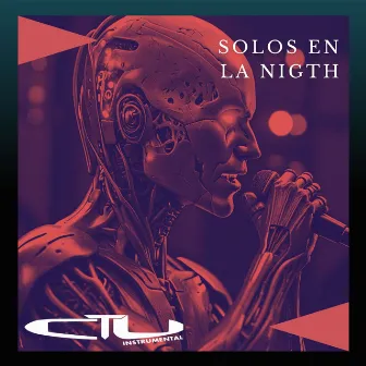 Solos en la nigth by CTU Instrumental