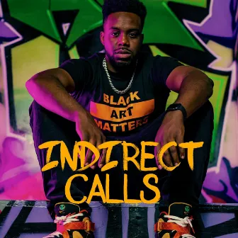 Indirect Calls by Mic Fort