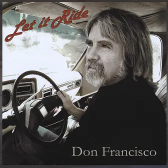 Let It Ride by Don Francisco