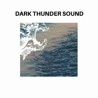 Dark Thunder Sound by Bubbly Waves 3D Sounds