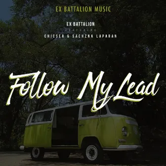 Follow My Lead by Ex Battalion