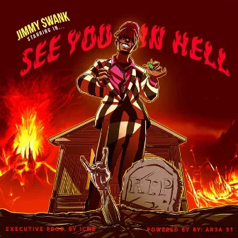 See You in Hell by Jimmy $wank