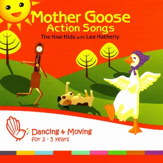 Mother Goose Action Songs by The Kiwi Kids